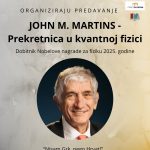 Samostalna narodna knjižnica Gospić i Ogranak Matice Hrvatske u Gospiću pozivaju vas na predavanje John M. Martins – Prekretnica u kvantnoj fizici, predavač Miroslav Dorešić, teorijski fizičar.